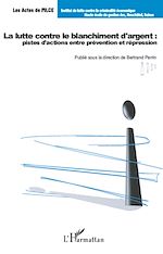 Télécharger le livre :  La lutte contre le blanchiment d'argent : pistes d'actions entre prévention et répression