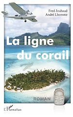 Télécharger le livre :  La ligne du corail