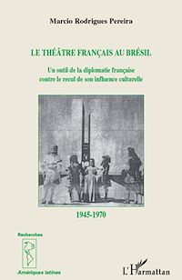Télécharger le livre :  Le théâtre français au Brésil