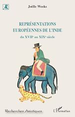 Download this eBook Représentations européennes de l'Inde du XVII e au XIX e siècle