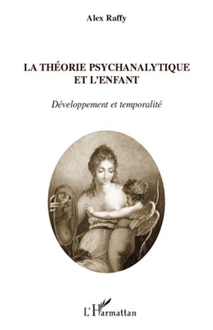 Téléchargez le livre :  La théorie psychanalytique et l'enfant