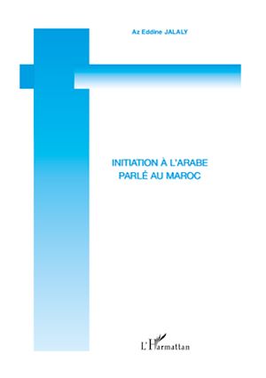 Téléchargez le livre :  Initiation à l'arabe parlé au Maroc