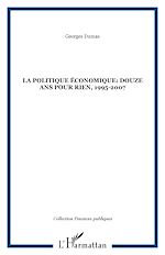 Télécharger le livre :  La politique économique: douze ans pour rien, 1995-2007