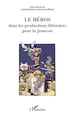 Télécharger le livre :  Le Héros dans les productions littéraires pour la jeunesse