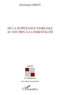 Télécharger le livre :  De la suppléance familiale au soutien à la parentalité
