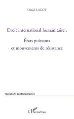 Télécharger le livre :  Droit international humanitaire : Etats puissants et mouvements de résistance