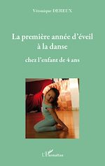 Télécharger le livre :  La première année d'éveil à la danse chez l'enfant de quatre ans