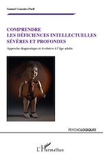 Download this eBook Comprendre les déficiences intellectuelles sévères et profondes