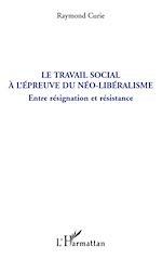 Télécharger le livre :  Le travail social à l'épreuve du néo-libéralisme