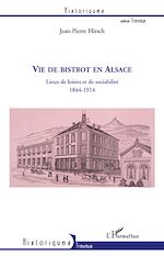 Télécharger le livre :  Vie de bistrot en Alsace