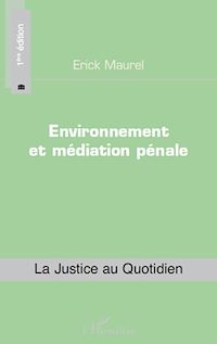 Télécharger le livre :  Environnement et médiation pénale