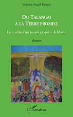Télécharger le livre :  Du Talangai à la Terre Promise