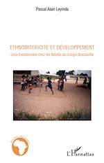 Télécharger le livre :  Ethnomotricité et développement