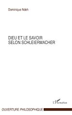 Download this eBook Dieu et le savoir selon Schleiermacher