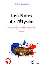 Télécharger le livre :  Les Noirs de l'Elysée