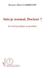 Download this eBook Suis-je normal, Docteur ?
