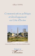Télécharger le livre :  Communication politique et développement en Côte d'Ivoire