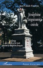 Télécharger le livre :  Joséphine l'impératrice créole