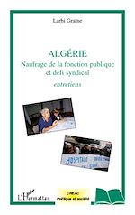 Download this eBook Algérie naufrage de la fonction publique et défi syndical