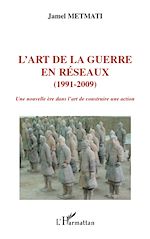 Télécharger le livre :  L'art de la guerre en réseaux (1991-2009)