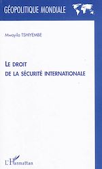 Télécharger le livre :  Le droit de la sécurité internationale
