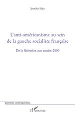 Télécharger le livre :  L'anti-américanisme au sein de la gauche socialiste française