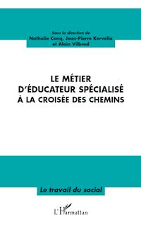 Télécharger le livre :  Le métier d'éducateur spécialisé à la croisée des chemins