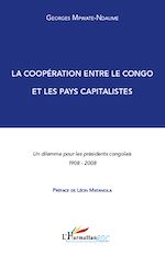 Télécharger le livre :  La coopération entre le Congo et les pays capitalistes