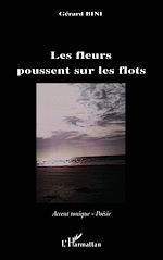 Télécharger le livre :  Les fleurs poussent sur les flots