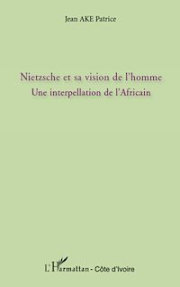 Télécharger le livre :  Nietzsche et sa vision de l'homme