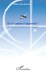 Télécharger le livre :  Et si l'amour l'emportait ?