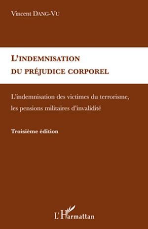 Téléchargez le livre :  L'indemnisation du préjudice corporel