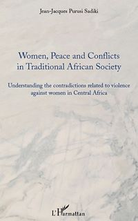 Télécharger le livre :  Women, peace and conflicts in traditional African society