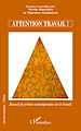 Télécharger le livre :  Attention travail !