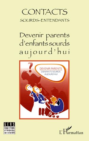 Téléchargez le livre :  Devenir parents d'enfants sourds aujourd'hui