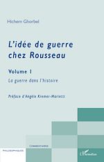 Télécharger le livre :  L'idée de guerre chez Rousseau Volume 1
