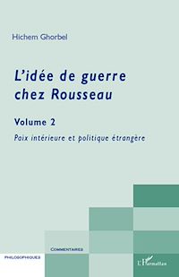 Télécharger le livre :  L'idée de guerre chez Rousseau (Volume 2)