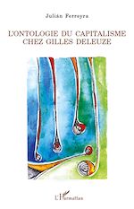 Télécharger le livre :  L'ontologie du capitalisme chez Gilles Deleuze