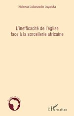 Download this eBook L'inefficacité de l'église face à la sorcellerie africaine