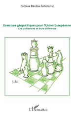 Télécharger le livre :  Exercices géopolitiques pour l'Union Européenne