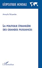 Télécharger le livre :  La politique étrangère des grandes puissances