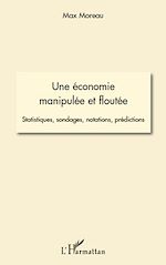 Télécharger le livre :  Une économie manipulée et floutée