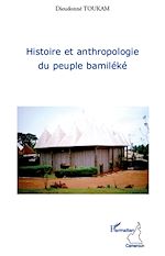 Download this eBook Histoire et anthropologie du peuple bamiléké