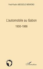 Download this eBook L'automobile au Gabon 1930-1986