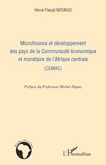 Download this eBook Microfinance et développement des pays de la Communauté économique et monétaire de l'Afrique centrale (CEMAC)