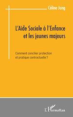 Télécharger le livre :  L'aide sociale à l'enfance et les jeunes majeurs