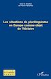 Télécharger le livre :  Les situations de plurilinguisme en Europe comme objet de l'histoire