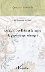 Télécharger le livre :  Abdullahi Dan Fodio et la théorie du gouvernement islamique
