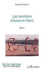Télécharger le livre :  Les horizons d'Assia et Marc