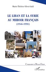 Télécharger le livre :  Le Liban et la Syrie au miroir français